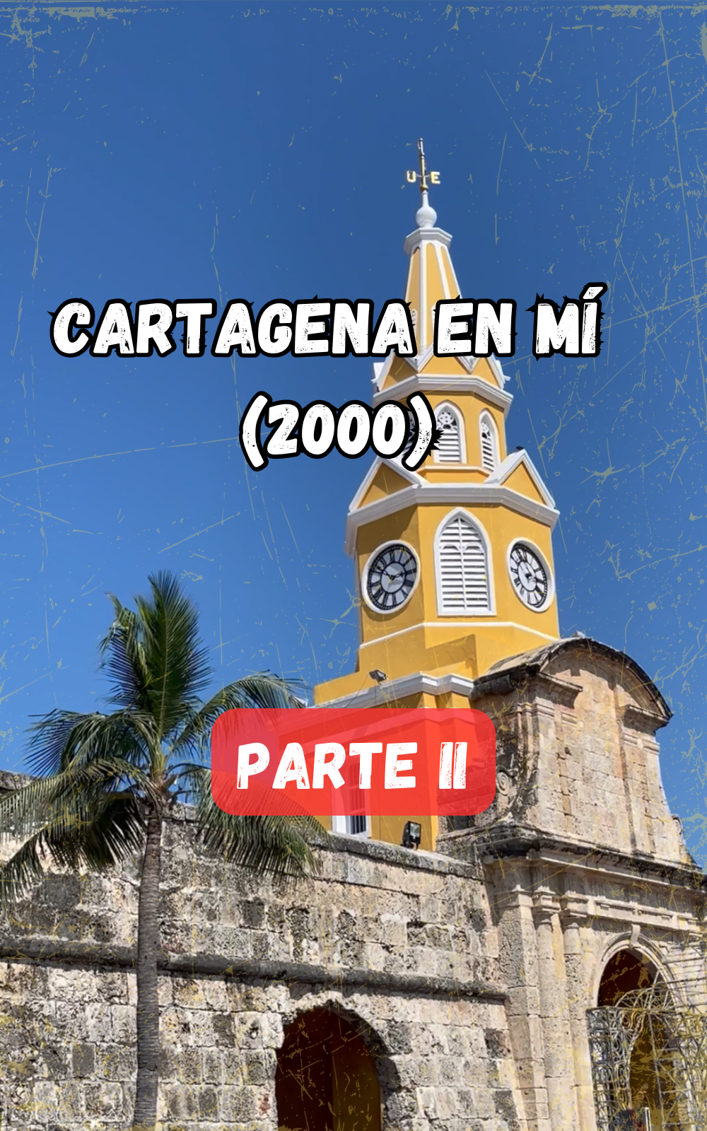 Poema 128. Cartagena en mí (2000) | Parte II